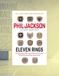 Eleven Rings | Phil Jackson | Basketball Leadership & Team Culture Book