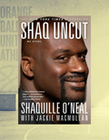 Shaq Uncut | Shaquille O'Neal | NBA Memoir, Basketball Culture & Life Beyond the Court (Paperback)